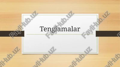 tenglamalar — PPTX