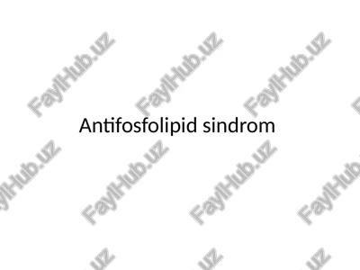 antifosfolipidsindrom — PPTX
