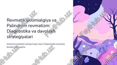 revmatik polimialgiya va palindrom revmatizm: diagnostika va davolash strategiyalari — PPTX