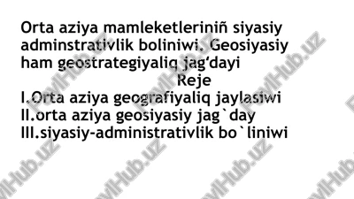 orta aziya mamleketleriniñ siyasiy-administrativlik boliniwi — PPTX