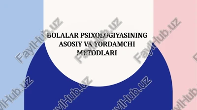 bolalar psixologiyasining asosiy va yordamchi metodlari — PPTX