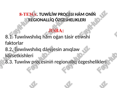 tuwılıwprocesi hám oníń regionallíq ózgeshelikleri — PPTX