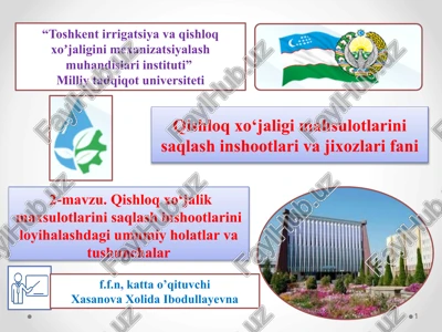 qishloqxo‘jalik maxsulotlarini saqlashni shootlarini loyihalashdagi umumiy holatlar va tushunchalar — PPTX