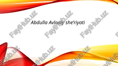 abdullaavloniyshe’riyati — PPTX