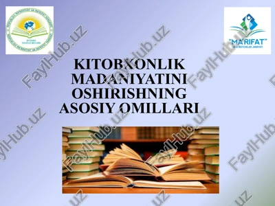 kitobxonlik madaniyatini oshirishning asosiy omillari — PPTX