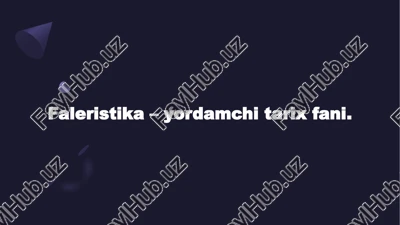 faleristika – yordamchi tarix fani — PPTX