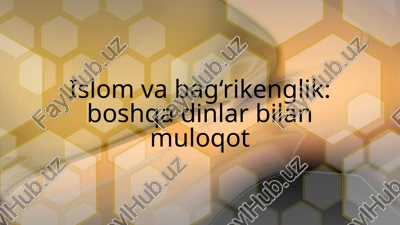 islom va bag‘rikenglik: boshqa dinlar bilan muloqot — PPTX