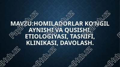 homiladorlar ko‘ngil aynishi va qusishi — PPTX