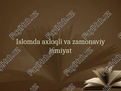 islom va axloqli jamiyat — PPTX