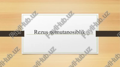 rezus immunizatsiya — PPTX