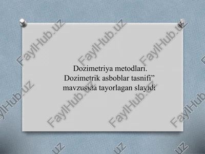 dozimetriyametodlari.dozimetrikasboblartasnifi — PPTX