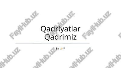 qadriyatlar qadrimiz — PPTX