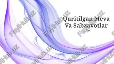 quritilgan meva va sabzavotlar — PPTX