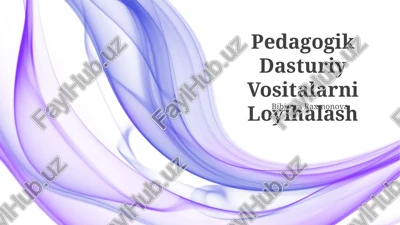 pedagogik dasturiy vositalarni loyihalash — PPTX