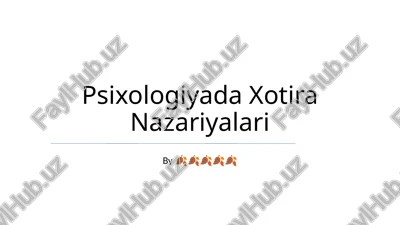 psixologiyada xotira nazariyalari — PPTX