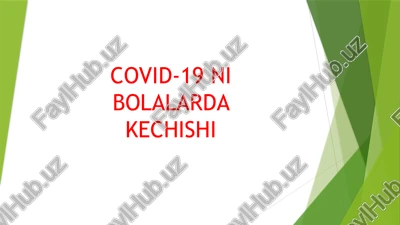 covid-19 ni bolalarda kechishi — PPTX
