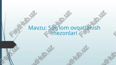 sog’lom ovqatlanish mezonlari — PPTX