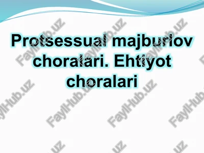 protsessual majburlov choralari — PPTX