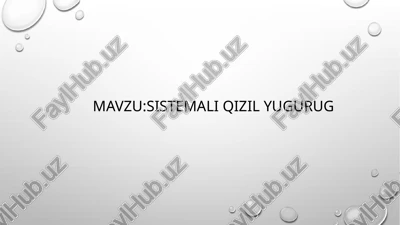 sistemali qizil yugurug — PPTX
