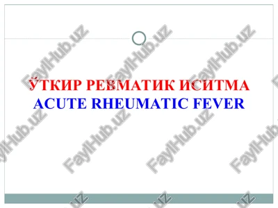 o'tkir revmatik isitma — PPT