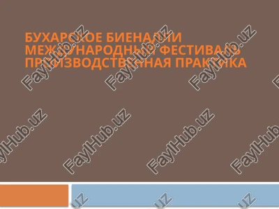 buxarskoe biennale — mejdunarodniy festival — PPTX