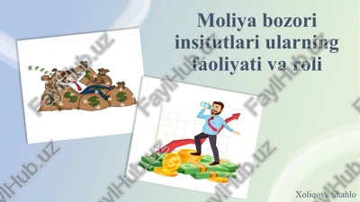 moliya bozori insitutlari ularning faoliyati va roli — PPTX