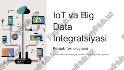 iot va big data integratsiyasi — PPTX