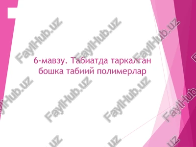 tabiatda tarkalgan boshka tabiiy polimerlar — PPT