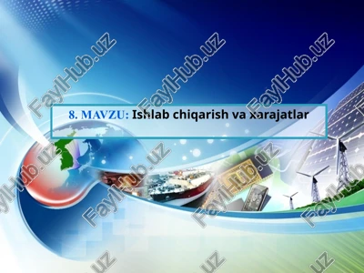 ishlab chiqarish va xarajatlar — PPTX