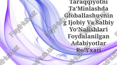globallashuvning ta'minlashda ijobiy va salbiy yoʻnalishlari — PPTX