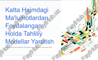 katta ma'lumotlar (big data) nima va nega muhim? — PPTX