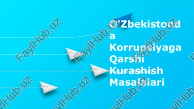 o'zbekistonda korrupsiyaga qarshi kurashish masalalari — PPTX