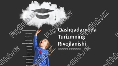 qashqadaryoda turizmning rivojlanishi — PPTX
