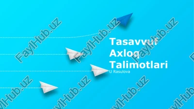 tasavvuf axloq talimotlari — PPTX