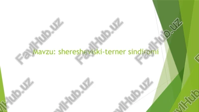sheresheviski-terner sindromi — PPTX