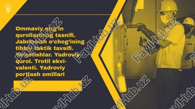 ommaviy qirg‘in qurollarining turlari — PPTX