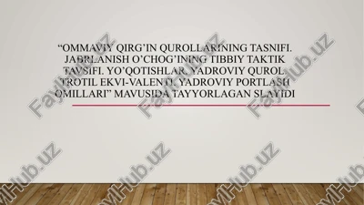 ommaviy qirg’in qurollarining tasnifi — PPTX