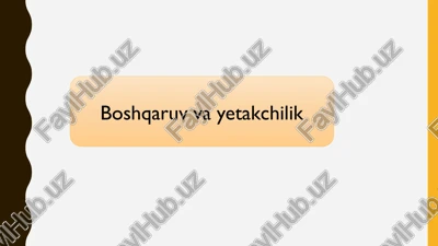 boshqaruv va yetakchilik — PPTX