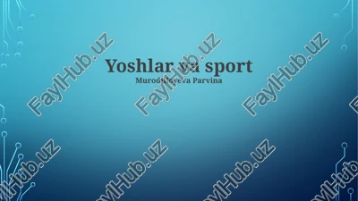 yoshlar va sport — PPTX