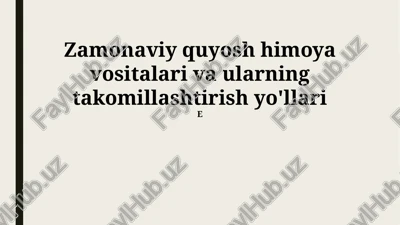 quyoshdan himoya qiluvchi zamonaviy vositalar — PPTX