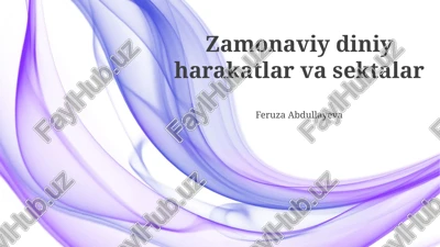 zamonaviy diniy harakatlar va sektalar — PPTX