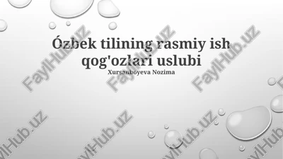 ózbek tilining rasmiy ish qog'ozlari uslubi — PPTX