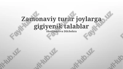 zamonaviy turar joylarga gigiyenik talablar — PPTX
