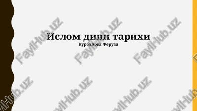 islom dini tarixi — PPTX