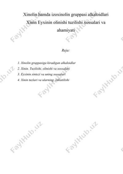 xinolin hamda izoxinolin gruppasi alkaloidlari xinin eyxinin olinishi tuzilishi xossalari va ahamiyati — DOCX