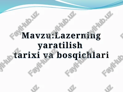 lazerning yaratilish tarixi va bosqichlari — PPTX