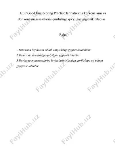 gep good engineering practice farmatsevtik korxonalarni va dorixona muassasalarini qurilishiga qo’yilgan gigienik talablar — DOC