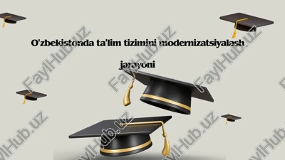 o'zbekistonda ta'lim tizimini modernizatsiyalash jarayoni — PPTX