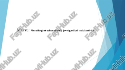 muvaffaqiyat uchun shaxsiy javobgarlikni shakllantirish — PPTX