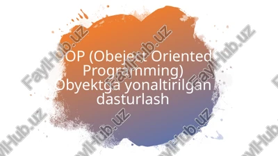 oop (obeject oriented programming) obyektga yonaltirilgan dasturlash — PPTX